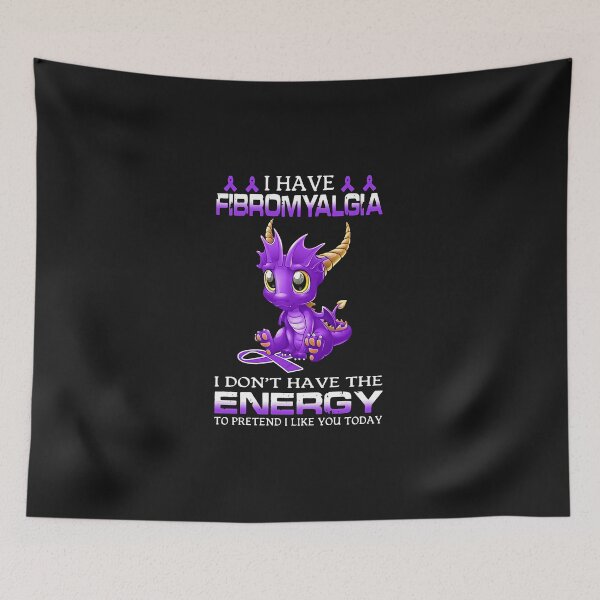 Item preview, Dragon I Have Fibromyalgia I Don't Have The Energy To Pretend I Like You Today designed and sold by JesseHess.