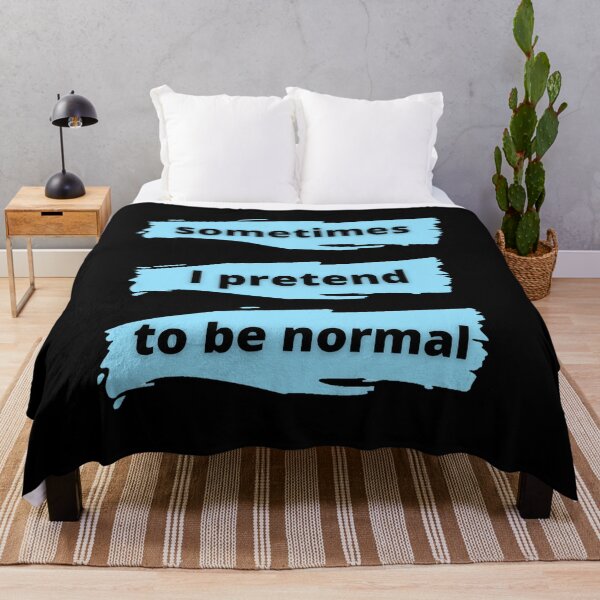 Item preview, Sometimes I pretend to be normal  designed and sold by stjin.