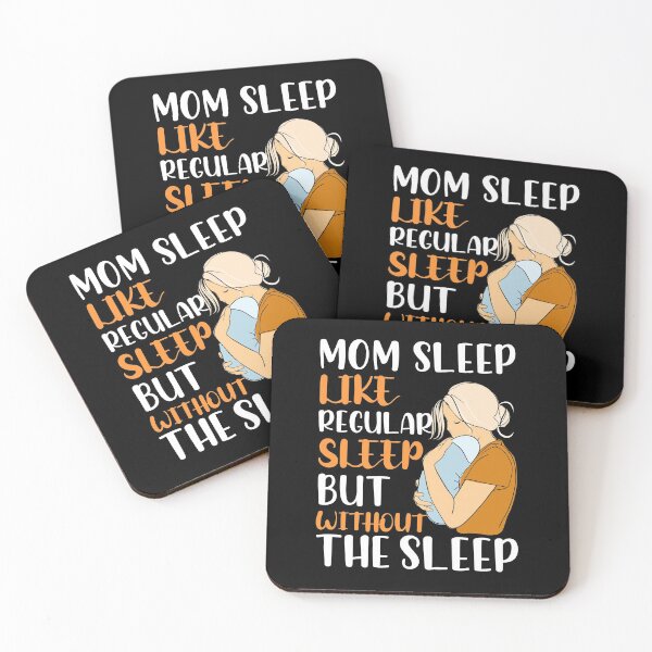 Item preview, Mom Sleep Like Regular Sleep But Without The Sleep  designed and sold by KGN  CREATIVITY.