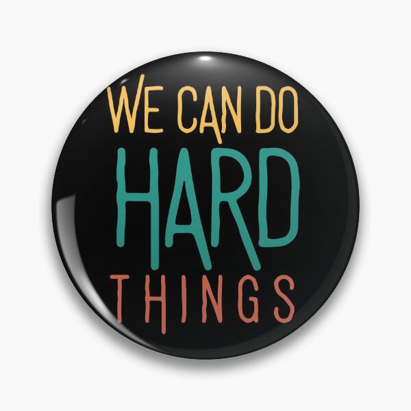 Item preview, We Can Do Hard Things  designed and sold by KOOL Studio.