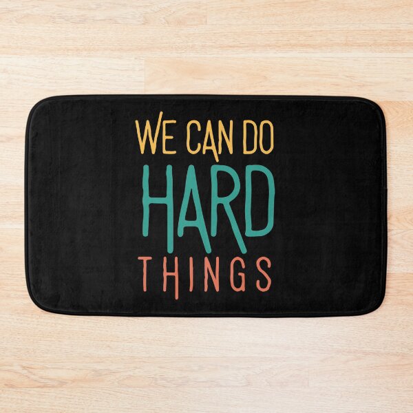 Item preview, We Can Do Hard Things  designed and sold by KOOL Studio.