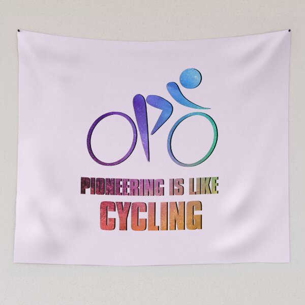 Item preview, PIONEERING IS LIKE cycling  designed and sold by josephfanous.