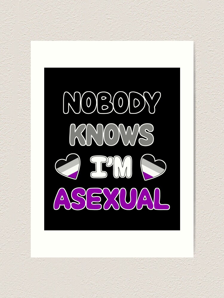 Asexual Meme Asexual Quote Nobody Knows Im Asexual Asexual Coming Out Asexual Bat Asexual