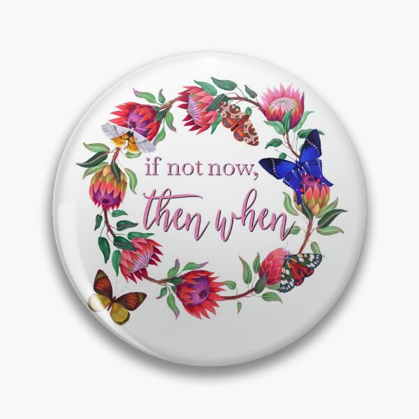 Item preview, If Not Now Then When designed and sold by Morana5.