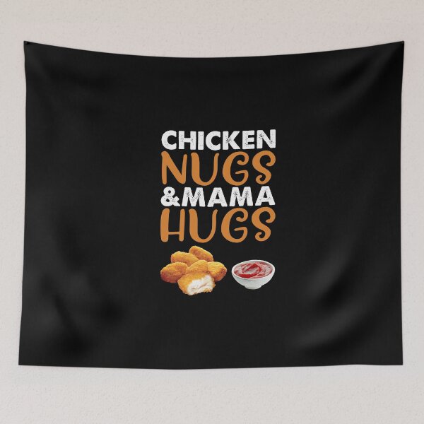 Item preview, Chicken Nugs and Mama Hugs Funny Chicken Nugget Graphic designed and sold by BugattiDivo58.