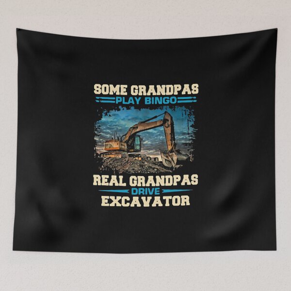 Item preview, Some Grandpas Play Bingo Real Grandpas Drive Excavator designed and sold by JesseHess.