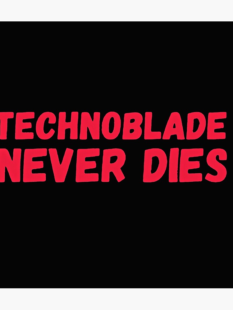 Technoblade Never Dies MEME T-Shirt Sticker for Sale by xermerch