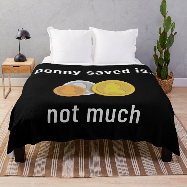 Item preview, A Penny Saved Is... Not Much designed and sold by Legit Hooligan.