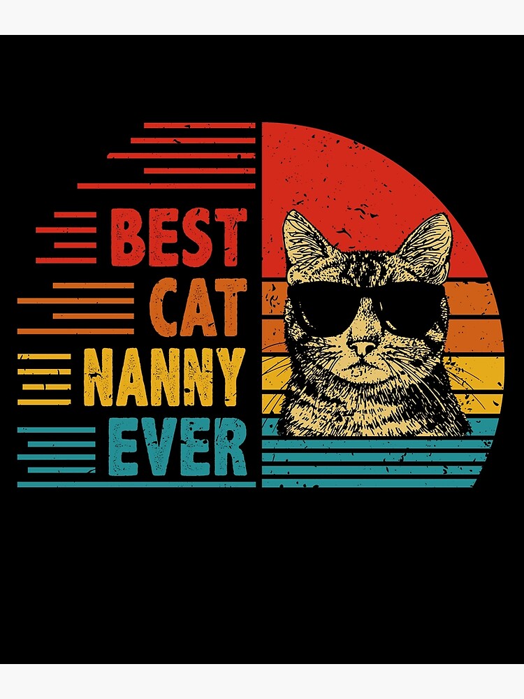 "Vintage Retro Best Cat Nanny Ever Funny Cat Lover Mother's Day Gift