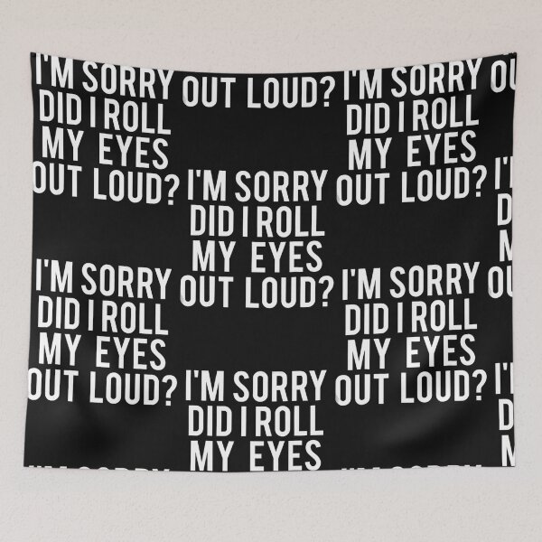 Item preview, Did I Roll My Eyes Out Loud Sarcastic designed and sold by Kenruhaea7925.
