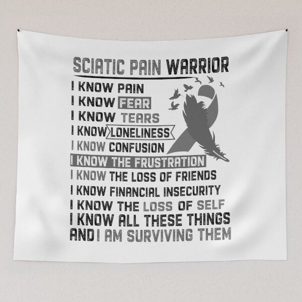 Item preview, I Am Sciatic Pain Warrior, I Know All These Things and I Am Surviving Them designed and sold by DianabellShop.