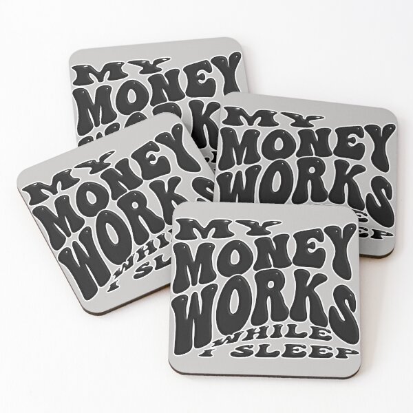 Item preview, My Money Works While I Sleep - Enjoy Capitalism designed and sold by _SHERTY_.