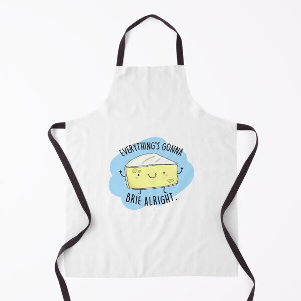 Item preview, Everything's Gonna Brie Alright Funny Cheese Puns  designed and sold by punnybone.