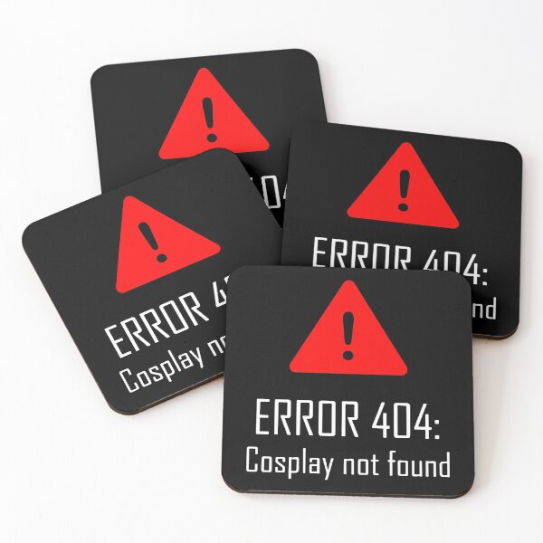 Item preview, Error 404 Cosplay Not Found designed and sold by MakeItTrend.