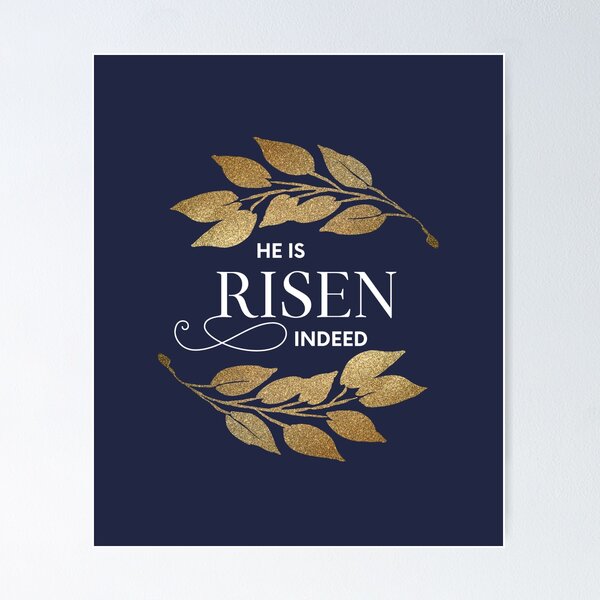 Item preview, He Is Risen Indeed (Gold Leaf Design) designed and sold by BravenWild.