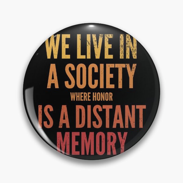 Item preview, Copy of WE LIVE IN A SOCIETY - jokerrr  designed and sold by BeenTees.