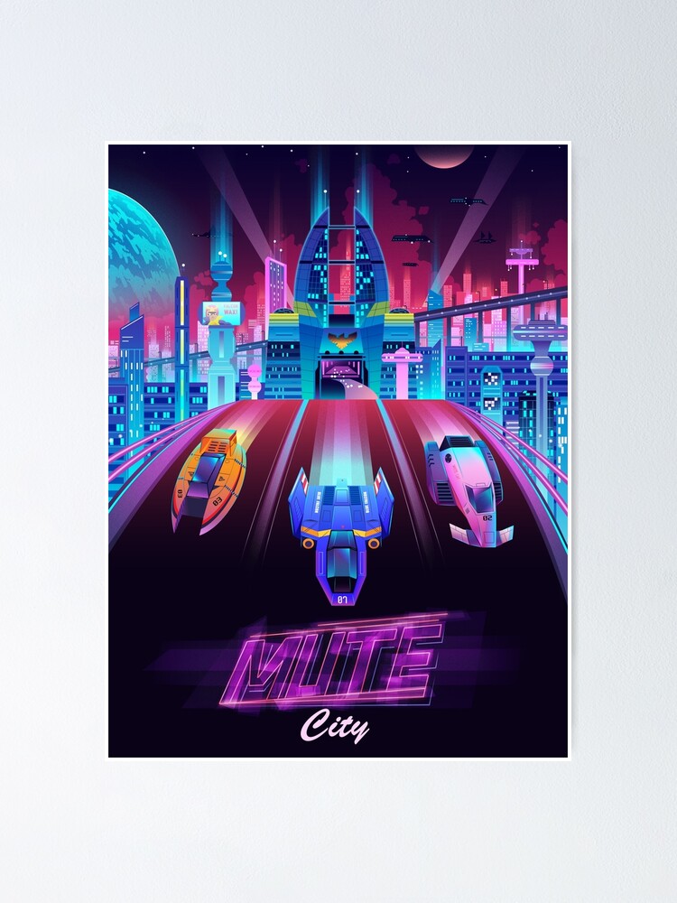 "Mute City" Poster for Sale by Josue Martinez Redbubble