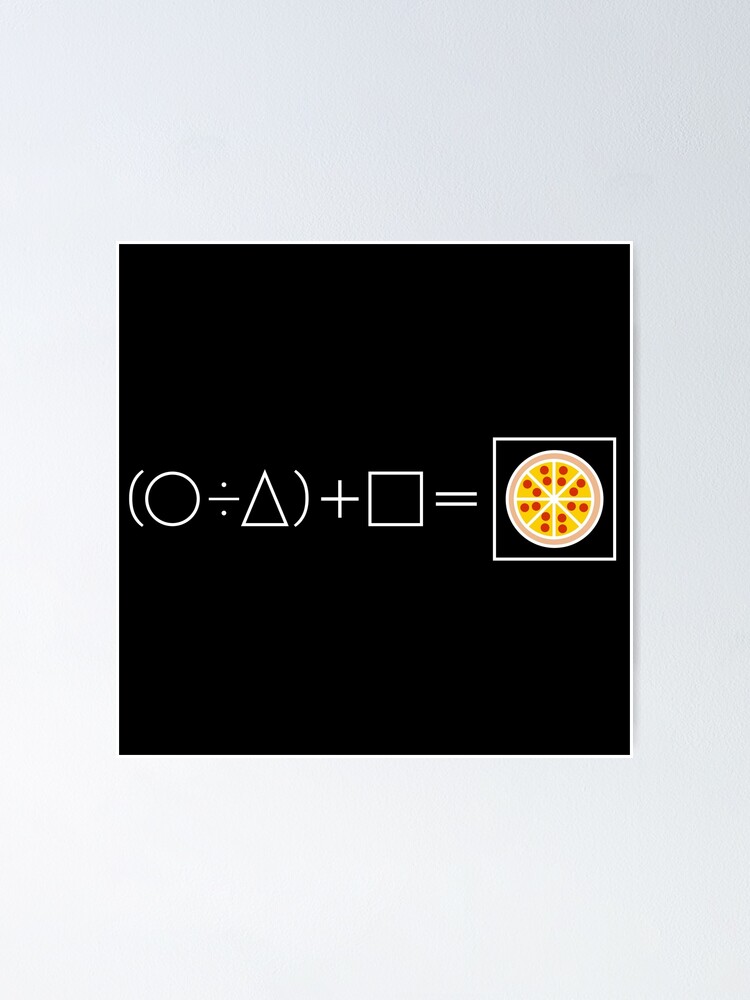 "Pizza equation" Poster by KateMalarek Redbubble