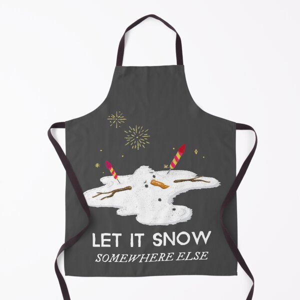 Item preview, Let It Snow Somewhere Else designed and sold by Wachi-A.