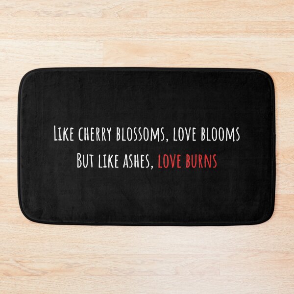 Item preview, of Love blooms, love burns (white text) designed and sold by AlexiaArts.