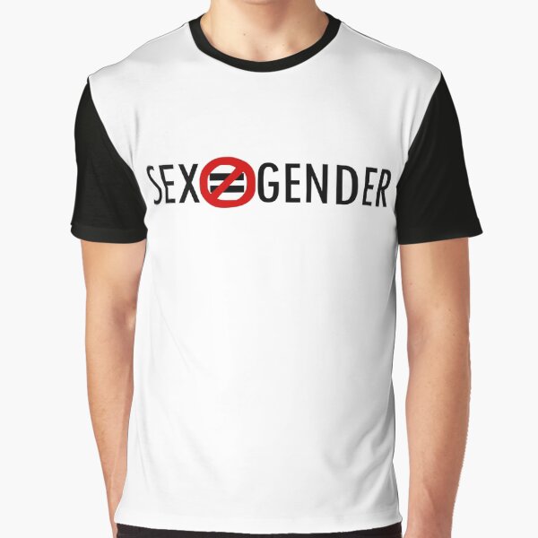 Sex Does Not Equal Gender Graphic T-Shirt