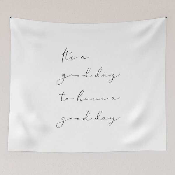 Item preview, good day to have a good day designed and sold by corbrand.