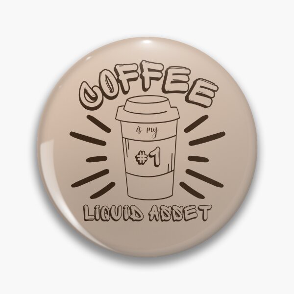 Item preview, Coffee is my #1 liquid asset designed and sold by DesignsVault.