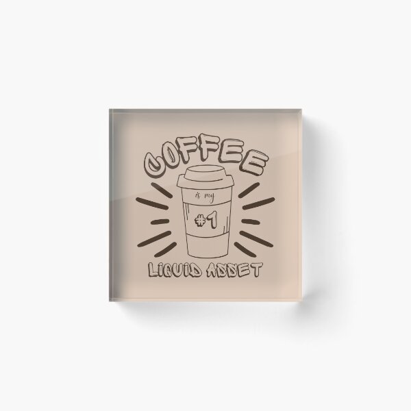 Item preview, Coffee is my #1 liquid asset designed and sold by DesignsVault.