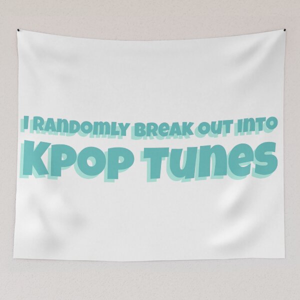 Item preview,  I Randomly Break out into Kpop Tunes  designed and sold by Edenjodie.