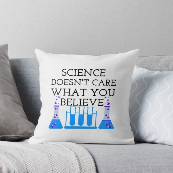 Item preview, Science Doesn't Care What You Believe Funny Science designed and sold by RACH STORE.