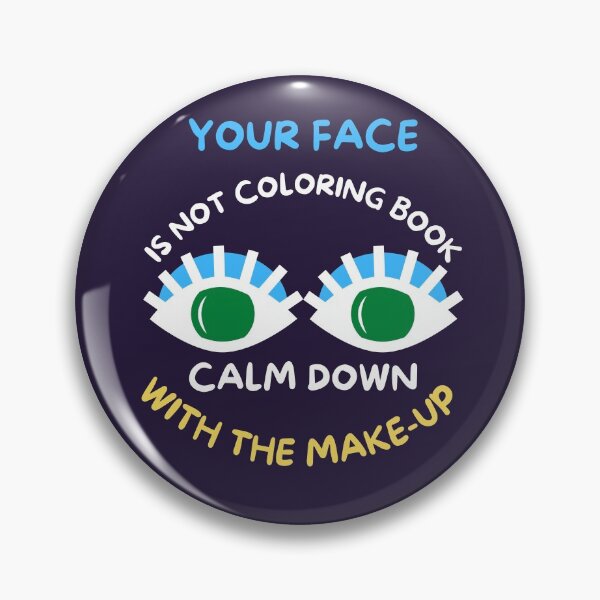 Item preview, You face is not a coloring book designed and sold by dreamofdenim.