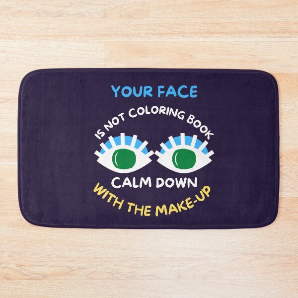 Item preview, You face is not a coloring book designed and sold by dreamofdenim.