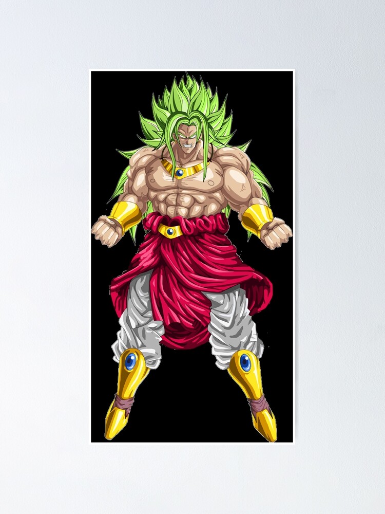 Dragon Ball Z - Broly Super Saiyan Poster by POP-Mania