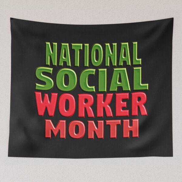 Item preview, HAPPY NATIONAL SOCIAL WORKER MONTH designed and sold by Ralek.