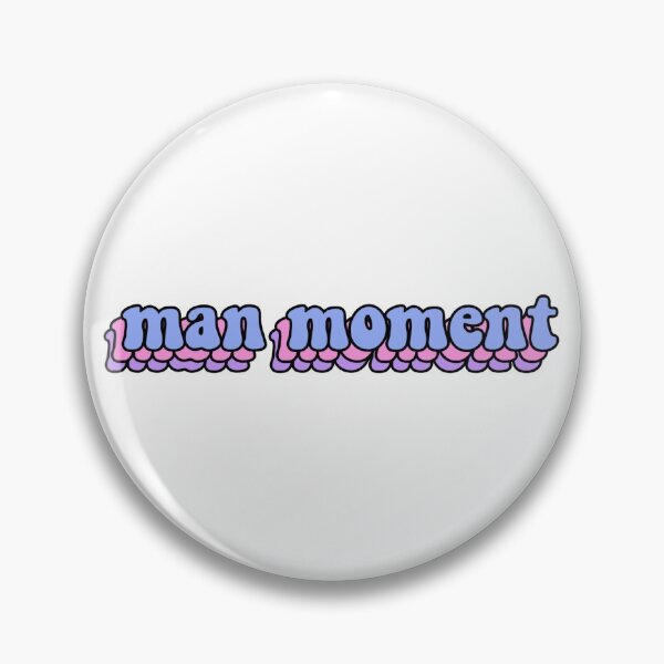 Item preview, man moment vsco aesthetic design lol designed and sold by Katherine1801.