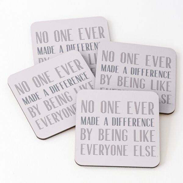 Item preview, No one ever made a difference by being like everyone else designed and sold by squishyrainbow.