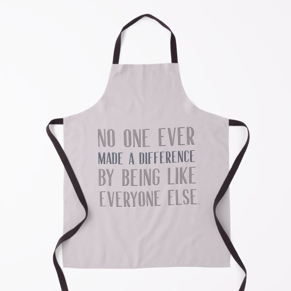 Item preview, No one ever made a difference by being like everyone else designed and sold by squishyrainbow.
