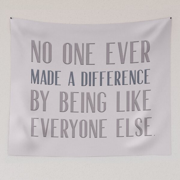 Item preview, No one ever made a difference by being like everyone else designed and sold by squishyrainbow.
