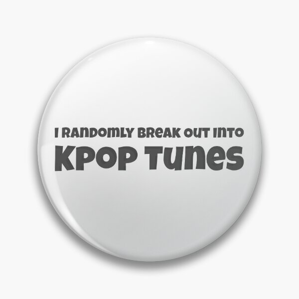 Item preview, I Randomly Break out into Kpop Tunes  designed and sold by Edenjodie.
