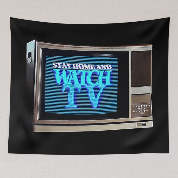Item preview, STAY HOME AND WATCH TV # 1 designed and sold by RICK-TURNER.