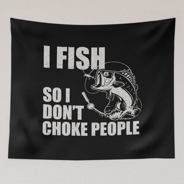 Item preview, I Fish So I Don't Choke People Funny Fishing designed and sold by honeyandcotton.