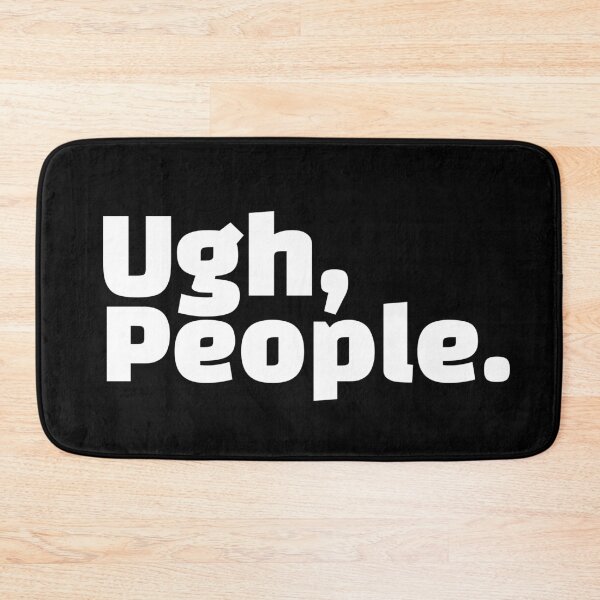 Item preview, Ugh, People. designed and sold by HorizonDesignz.