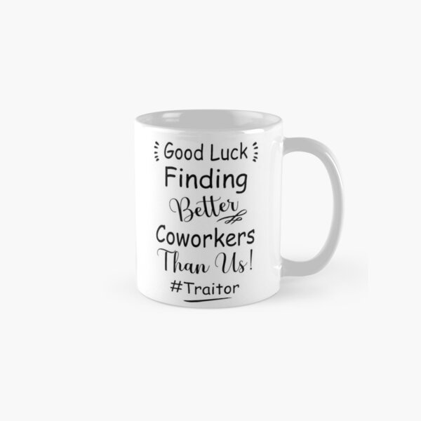 Goodbye Boss Friend Good Luck In Your New Job Funny Farewell Mug For Coworker Leaving You Suck Hilarious Leave Job Gift To Colleague