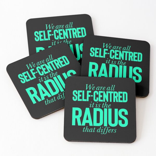 Item preview, We are all self-centred, it is the radius that differs v.2 designed and sold by x1brett.