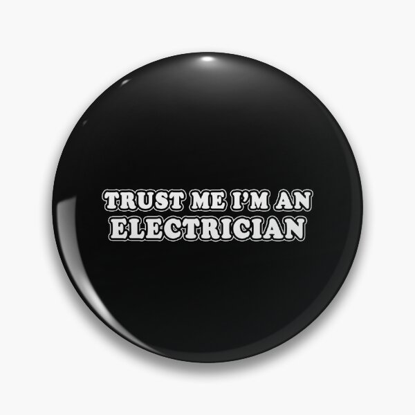 Item preview, Trust Me I'm An Electrician designed and sold by iamhewho.