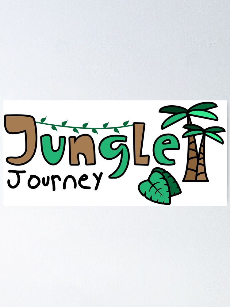 “My Jungle Journey Logo” Poster for Sale by StevePaulMyers | Redbubble