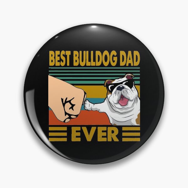 Item preview, Best Bulldog Dad Ever Dog Lover Owner designed and sold by honeyandcotton.