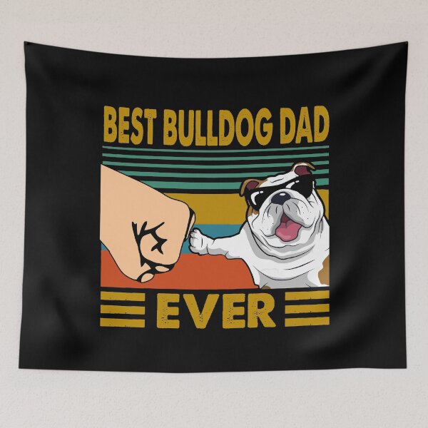 Item preview, Best Bulldog Dad Ever Dog Lover Owner designed and sold by honeyandcotton.