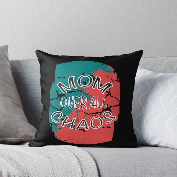 Item preview, Order Over All Chaos Funny Family Sayings designed and sold by RJ-Art.