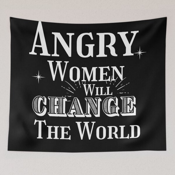 Item preview, Angry Women Will Change The World designed and sold by Ettevehs.